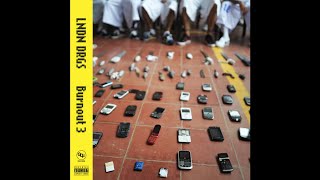 LNDN DRGS X JAY WORTHY - BURNOUT 3 (Full EP)