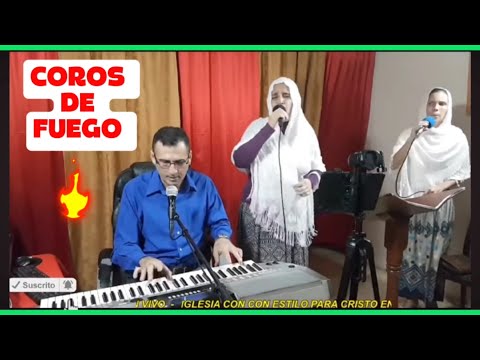 Coros de Fuego con LETRAS Dios es nuestro Amparo, A que tu no sabes lo que en Damasco Paso (LETRAS)