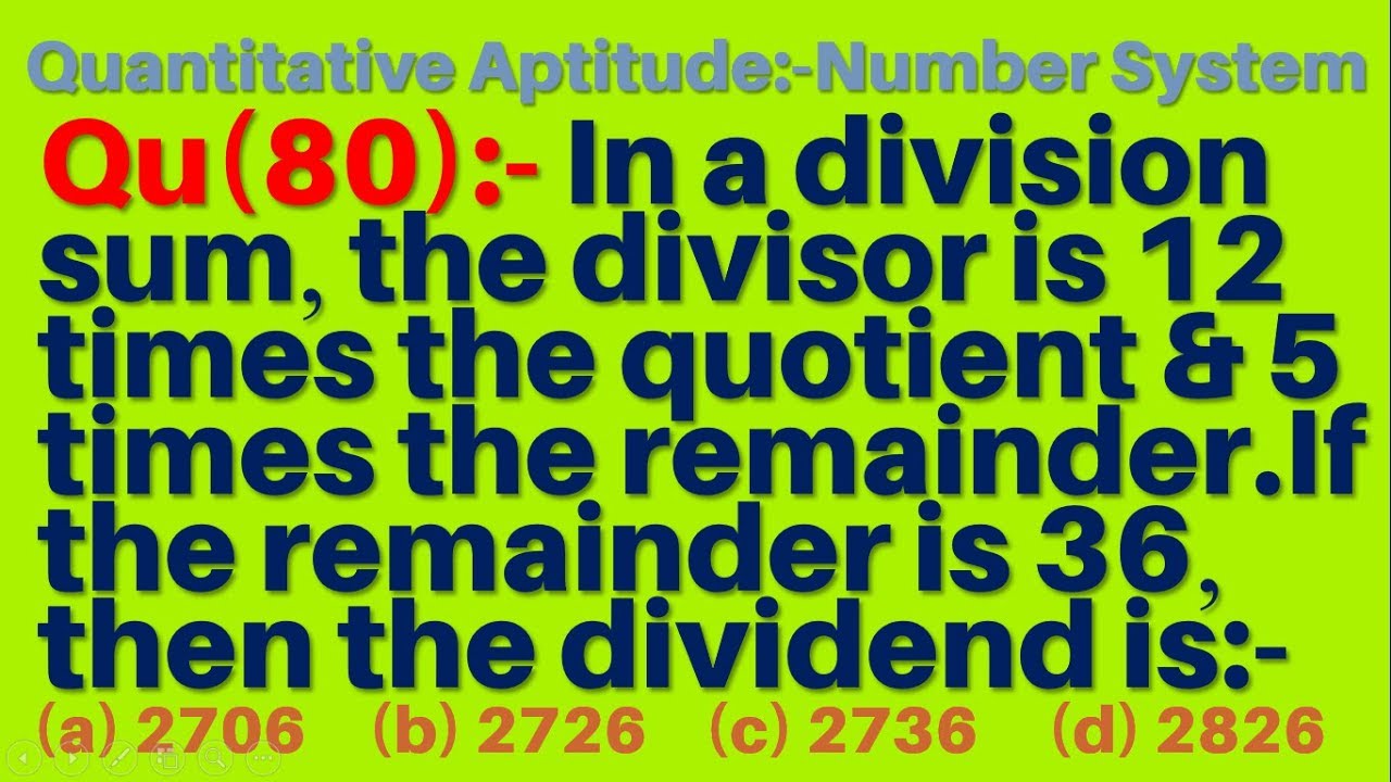 Watch video Q80 | In a division sum the divisor is 12 times the quotient and 5 times the remainder. If remainder Now Q80 | In a division sum the divisor is 12 times the quotient and 5 times the remainder. If remainder