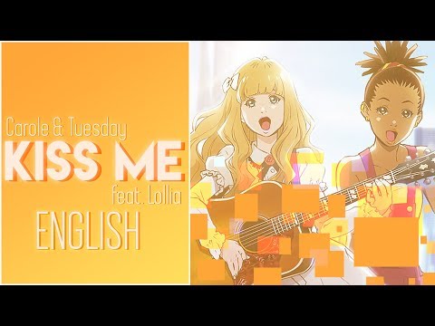 Carole & Tuesday - "Kiss Me" (Sapphire feat. Lollia)