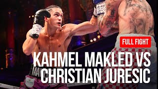 KAHMEL MAKLED VS CHRISTIAN JURESIC FULL FIGHT