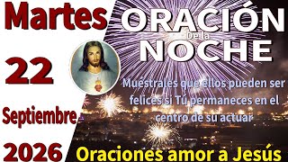 Oración de la noche de hoy martes 22 de septiembre de 2026 - Daniel 3:17
