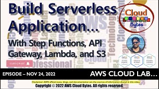 AWS Lab - How to Build Serverless Application With Step Functions, API Gateway, Lambda and S3