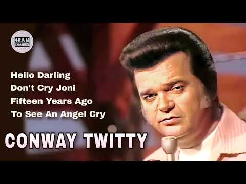 CONWAY TWITTY, The Very Best Of : Hello Darling-Don't Cry Joni-Fifteen Years Ago-To See An Angel Cry