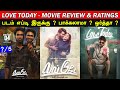 Love Today - Movie Review & Ratings | Padam Worth Ah ?