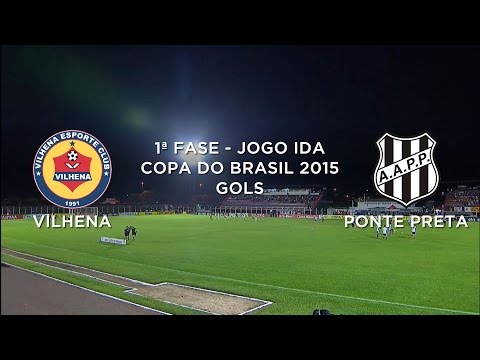 Gols - Vilhena-RO 1 x 1 Ponte Preta-SP - Copa do Brasil - 03/03/2015