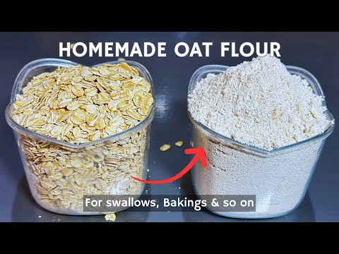 How to Make Oat Flour at Home | Gluten free flour | Perfect for Oat Swallows & More!