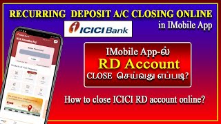 How to close ICICI Bank RD account online, Premature closure of Recurring Deposit account in icici