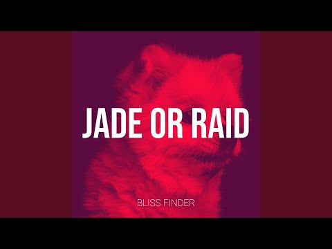 Jade or Raid