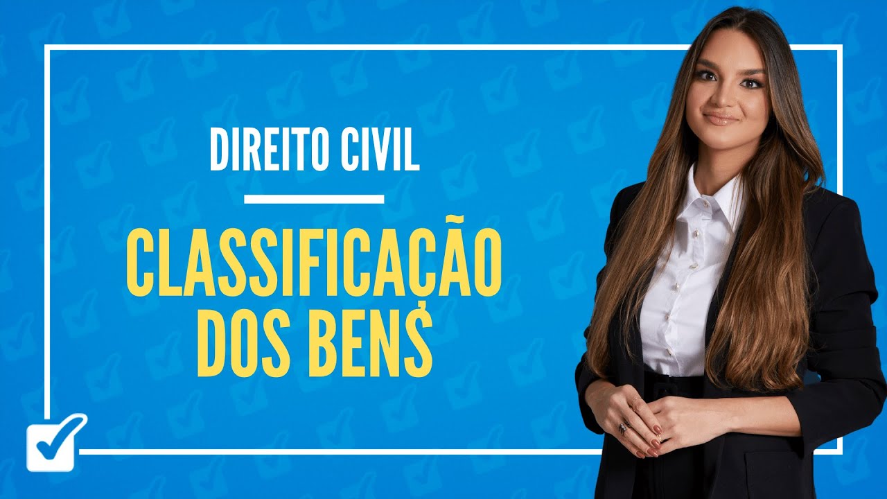 03.02. Aula de Classificação dos Bens (Direito Civil)