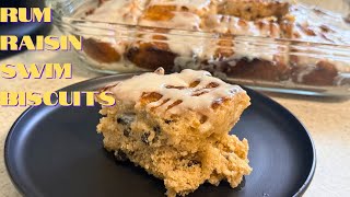 I Added Rum Raisins to Swim Biscuits… GAME CHANGER