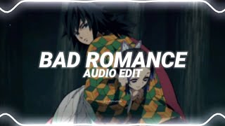 bad romance - lady gaga edit audio