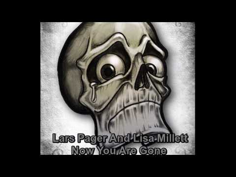 Lars Pager And Lisa Millett - Now You Are Gone  Dj A2mix Remix