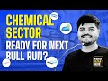 Next Bull Run Specialty Chemical Sector Weekly Bazaar Talks
