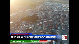 TÜRKİYE GENELİNDE TÜM OSB'LERDE 3 GÜN BOYUNCA ELEKTRİK KESİNTİSİ