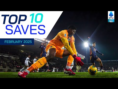 The Top 10 Saves of February | Top Saves | Serie A 2024/25