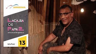 La Casa De Papa 2, Սերիա 13, Երեքշաբթի 20:50