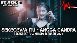 Download lagu DJ Sekecewa Itu Breakbeat Full Melody Terbaru 2024 ( DJ ASAHAN ) SPESIAL REQUEST MISS WIKA AULIA mp3
