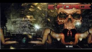 E-Force - The Curse... [Full Album]