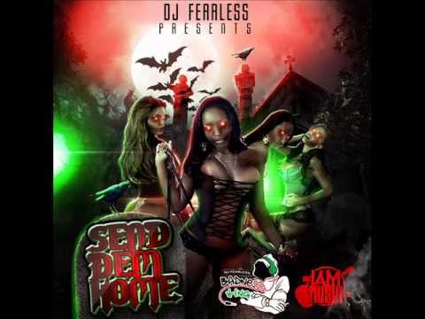 DJ FearLess - Send Dem Home DanceHall Mixtape