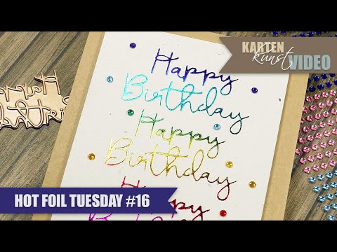 Karten-Kunst Hot Foil Tuesday #16 - Regenbogen-Geburtstag