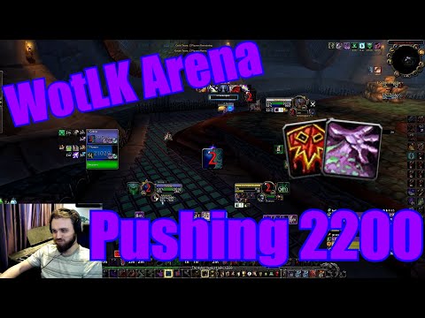 Affliction Warlock - WotLK Arena - 2200 Push!