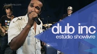 "Better run" - Dub Inc no Estúdio Showlivre 2014