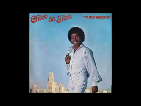 1979 Chico da Silva - Tanto Amar (Chico da Silva / Antônio José)