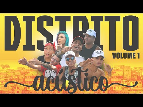 DISTRITO ACÚSTICO-VOL 1 Mc Vete, Menor da CN, Caça Prazer, Renan da EXP, Nego Dan, Gui Melo, Wingred