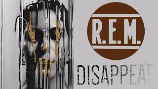 R.E.M. - Disappear