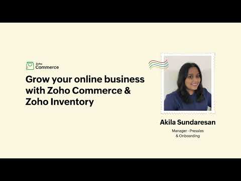 Grow Your Online Business with Zoho Commerce and Inventory Part 1