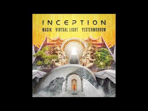 Magik & Yestermorrow & Virtual Light - Inception