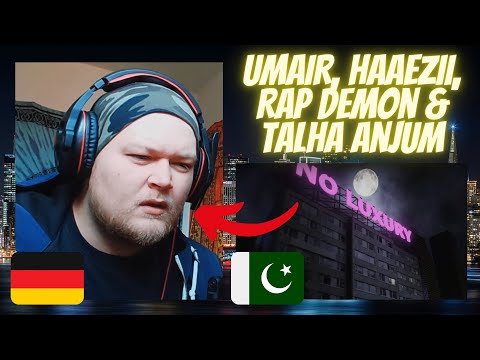 GERMAN Rapper reacts | 🇵🇰 No Luxury - UMAIR, Haaezii, Rap Demon & Talha Anjum