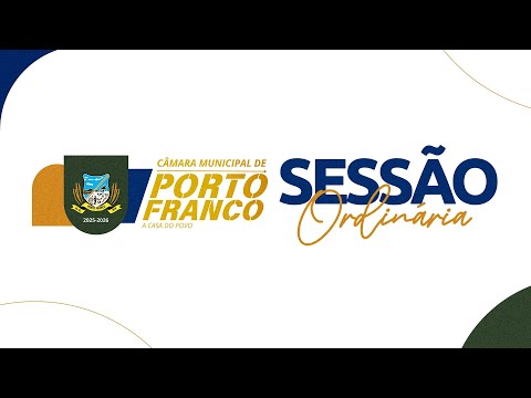 CÂMARA MUNICIPAL - PORTO FRANCO | SESSÃO ORDINÁRIA 08/03/2026