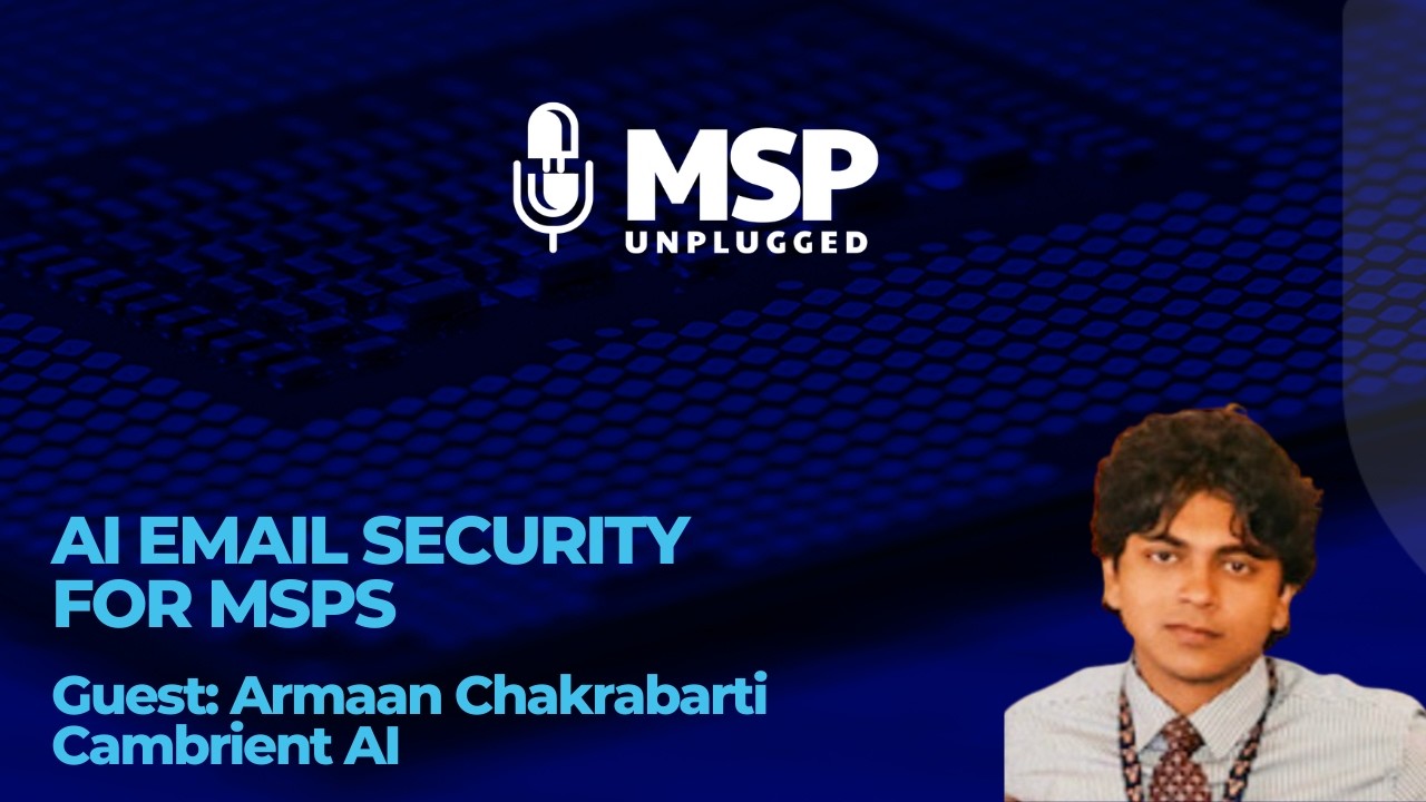 AI Email Security for MSPs: How Cambrient Cuts “Is This Safe?” Tickets Without MX Changes