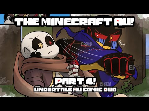 The Minecraft AU Part 4! (Undertale AU Comic Dub)