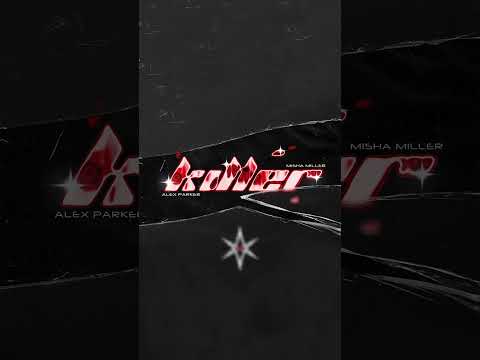 Alex Parker & Misha Miller - Killer #shorts