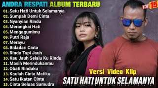 Download lagu ANDRA RESPATI FULL ALBUM TERBAIK | SATU HATI UNTUK SELAMANYA - SUMPAH DEMI CINTA mp3