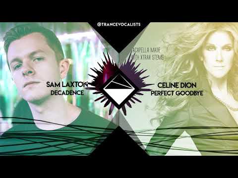 Celine Dion x Sam Laxton - Perfect Decadence (TranceX Mashup)