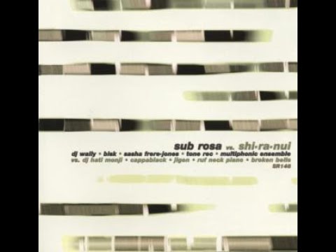 v/a - sub rosa vs shi ra nui