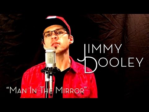 Michael Jackson - Man In The Mirror (Jimmy Dooley cover)