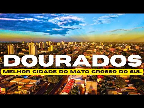 DOURADOS - MS | A MELHOR CIDADE do interior do Mato Grosso do Sul