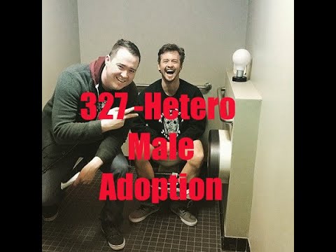 ep. 327 Hetero Male Adoption