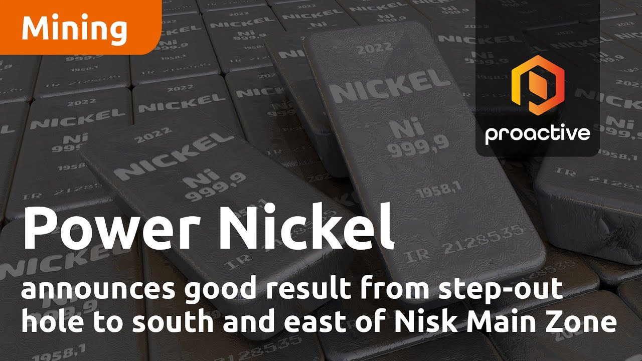 Power Nickel announces good result from step-out hole to south and east of Nisk Main Zone