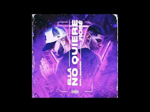 Rvfv ft. Bandaga - Ella No Quiere Rosé (AUDIO)