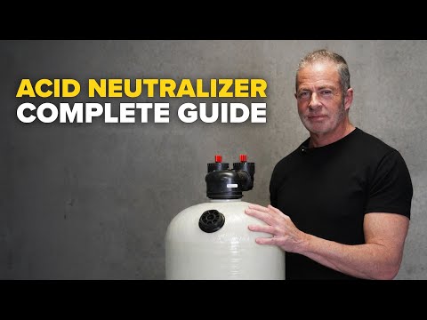 Acid Neutralizer for Well Water: The Complete Guide