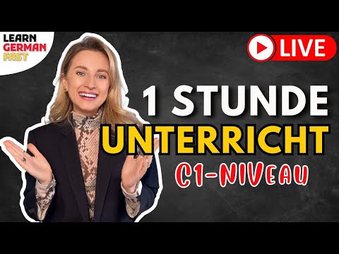 Grammatik & Wortschatz auf dem C1-Niveau 🇩🇪 Learn German Fast