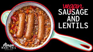 Vegan Lentils and Sausage - Easy Italian Comfort Food (Veganized Ciao Italia Recipe)