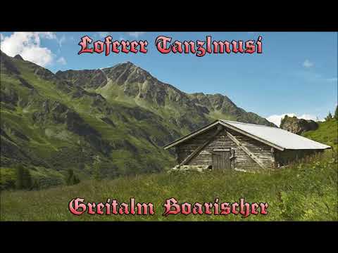 Loferer Tanzlmusi - Greitalm Boarischer