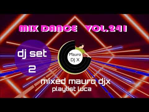Mix Dance Vol 241   Dj set 2